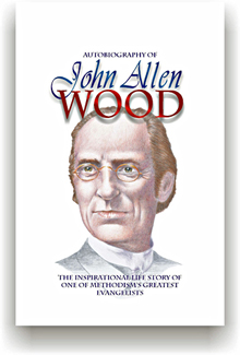 Autobiography of John Allen Wood By JA Wood